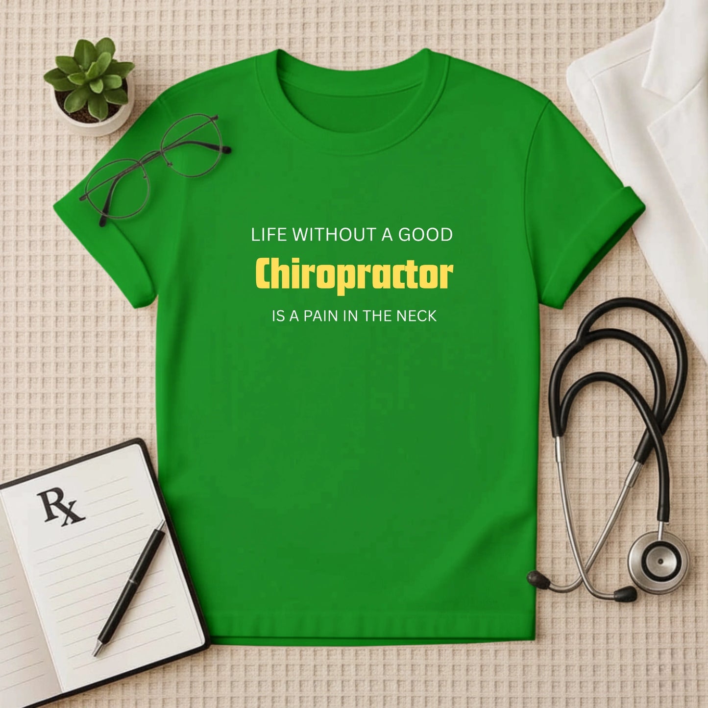 Life's a Pain: Funny Chiropractor Doctor T-Shirt