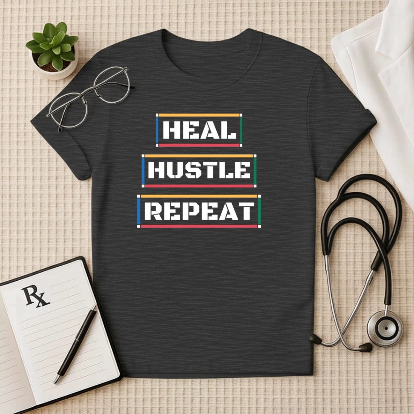 Heal Hustle Repeat: Doctor's Grind T-Shirt