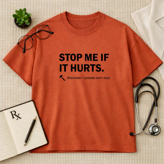 Stop Me Humor Oversized Tee