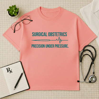Surgical Obstetrics T-shirt: Precision Under Pressure