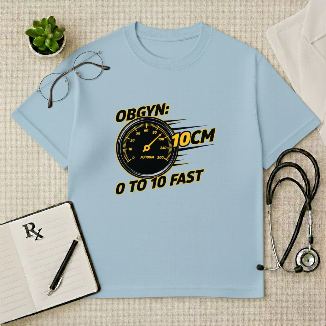 OBGYN Speedometer Oversized T-shirt: 0 to 10cm Fast Graphic Tee