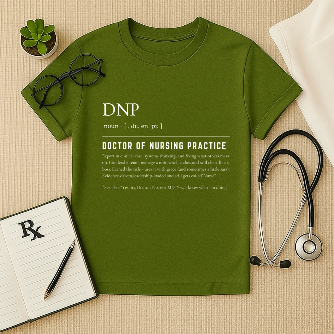 DNP Definition T-Shirt | Doctor of Nursing Practice Tee