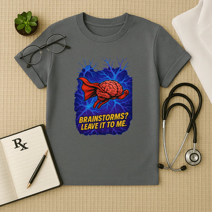 Brainstorms? Leave It to Me – Bold Hero Doctor T-shirt
