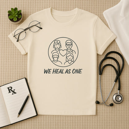 We Heal as One T-Shirt for Healthcare Workers | Unisex Crew Fit