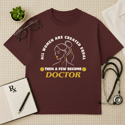 Oversized Empowering Women Doctor Tee