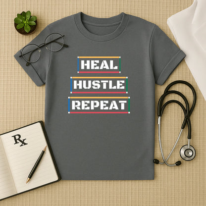 Heal Hustle Repeat: Doctor's Grind T-Shirt