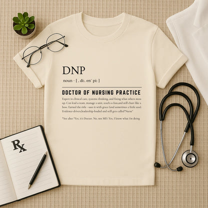 DNP Definition Doctor of Nursing Practice T-Shirt