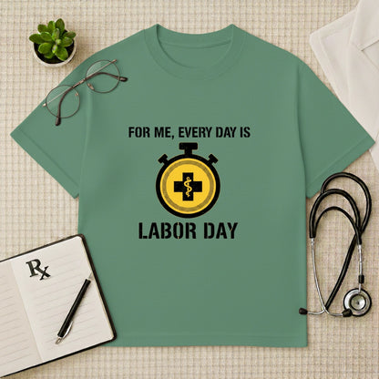Every Day Is Labor Day Oversized Tshirt