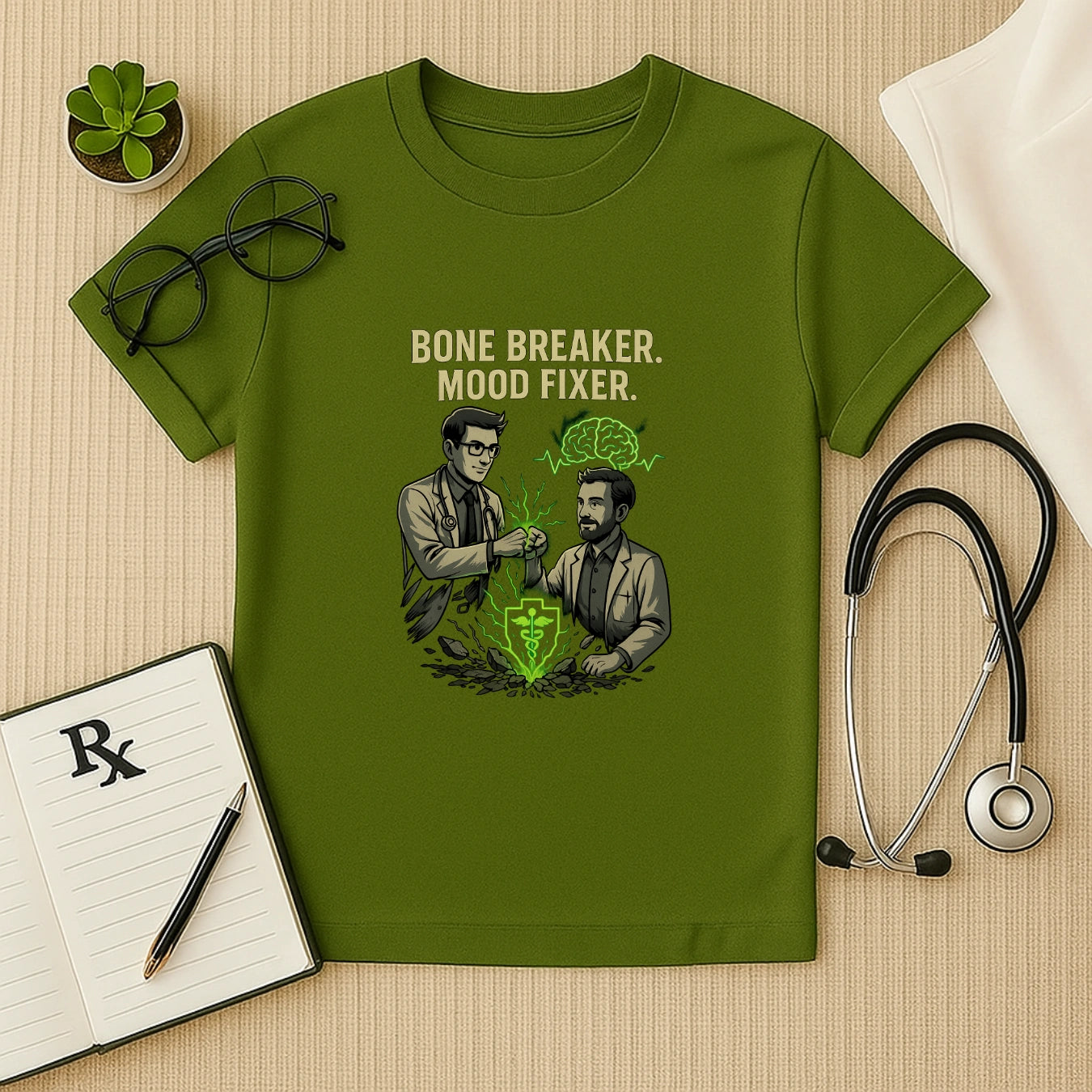 Bone Breaker. Mood Fixer. – Doctor T-shirt for Surgeons & Psych Heroes