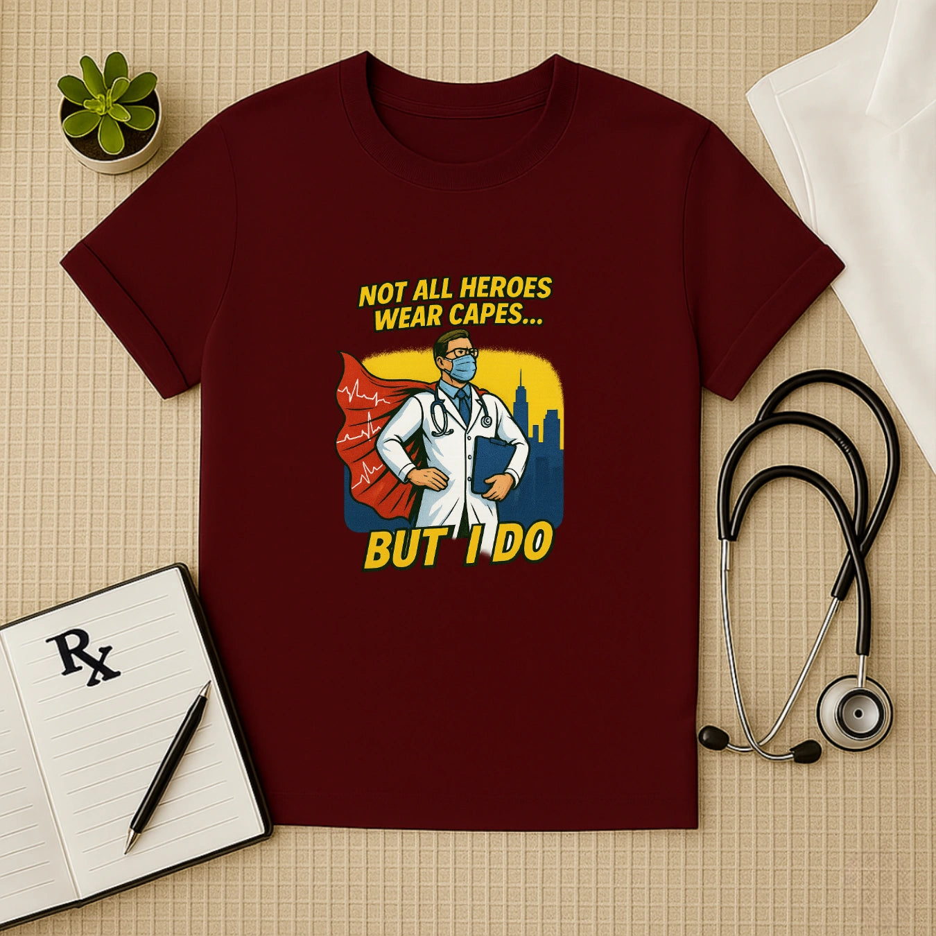 Not All Heroes Wear Capes – Doctor T-shirt