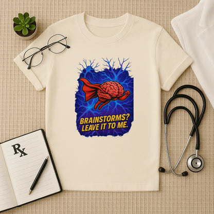 Brainstorms? Leave It to Me – Bold Hero Doctor T-shirt