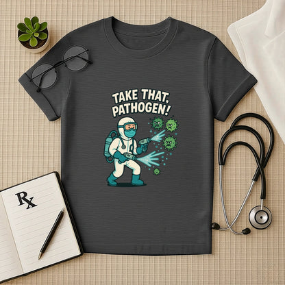 Take That, Pathogen! Medico Hero Unisex T-Shirt for Doctors
