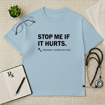 Stop Me Humor Oversized Tee