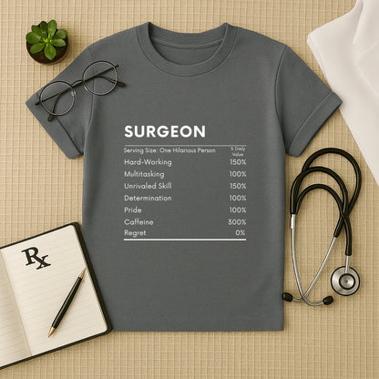 Surgeon Nutrition Facts T-Shirt | Doctor Regular Fit Tee