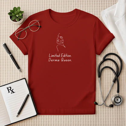 Limited Edition Derma Queen Dermatologist T-Shirt