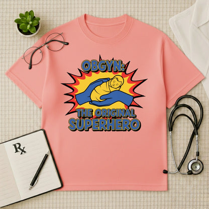 OBGYN Superhero T-shirt: The Original Life Saver Tee