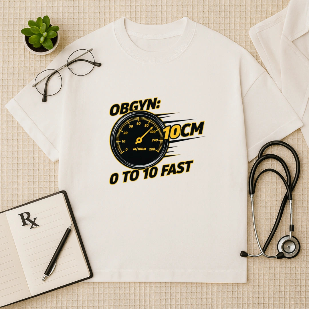 OBGYN Speedometer Oversized T-shirt: 0 to 10cm Fast Graphic Tee