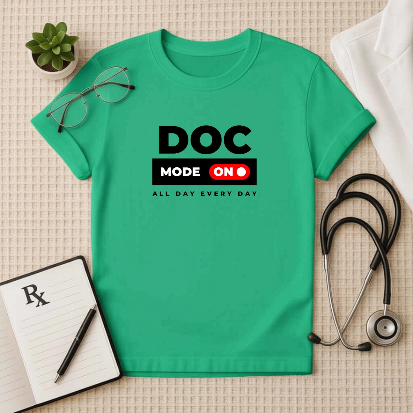 Doctor Mode On: Healthcare Professional T-Shirt