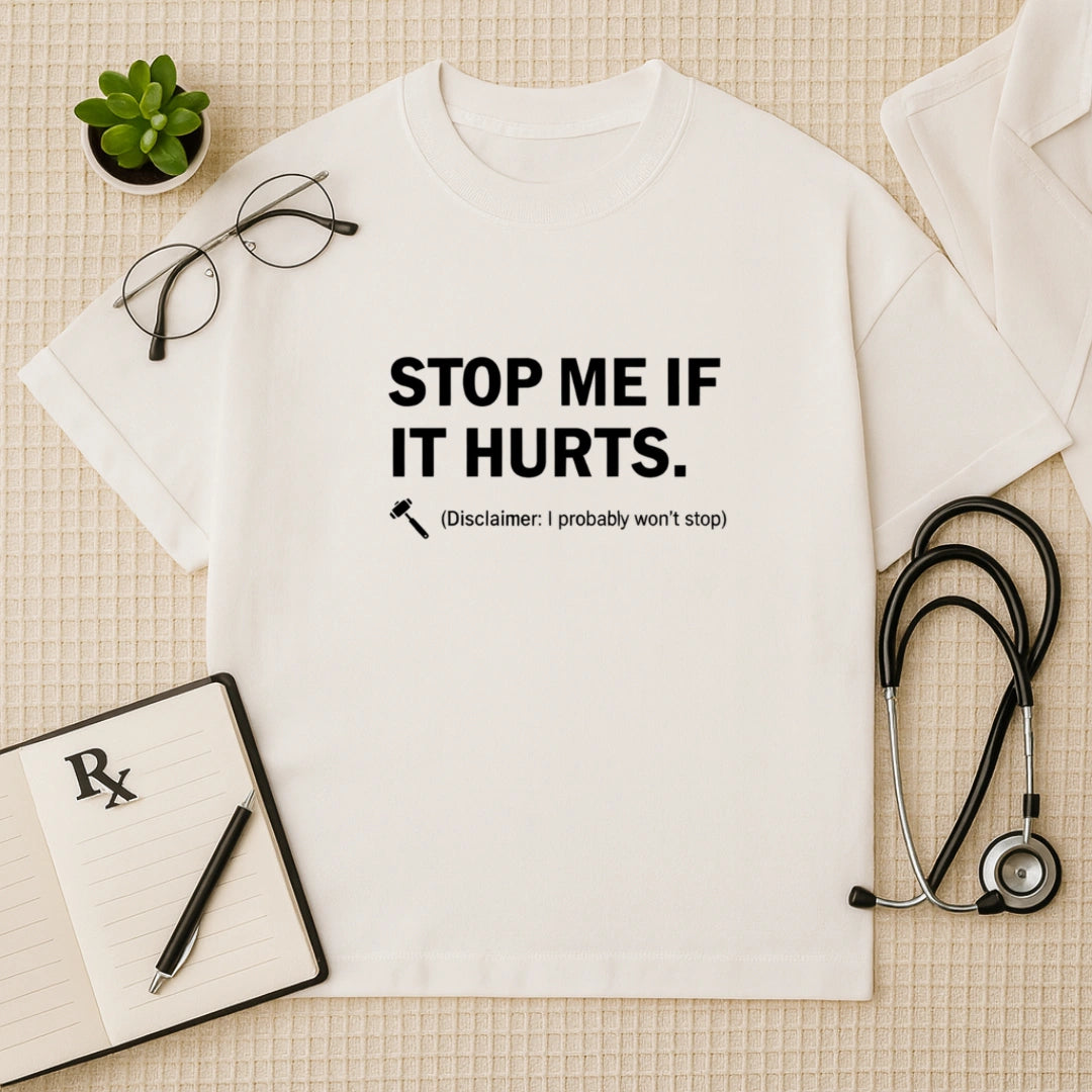 Stop Me Humor Oversized Tee