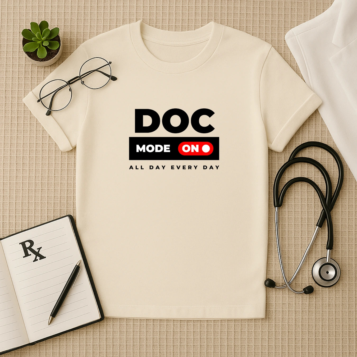 Doctor Mode On: Healthcare Professional T-Shirt