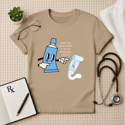 Under Pressure Funny Doctor T-Shirt