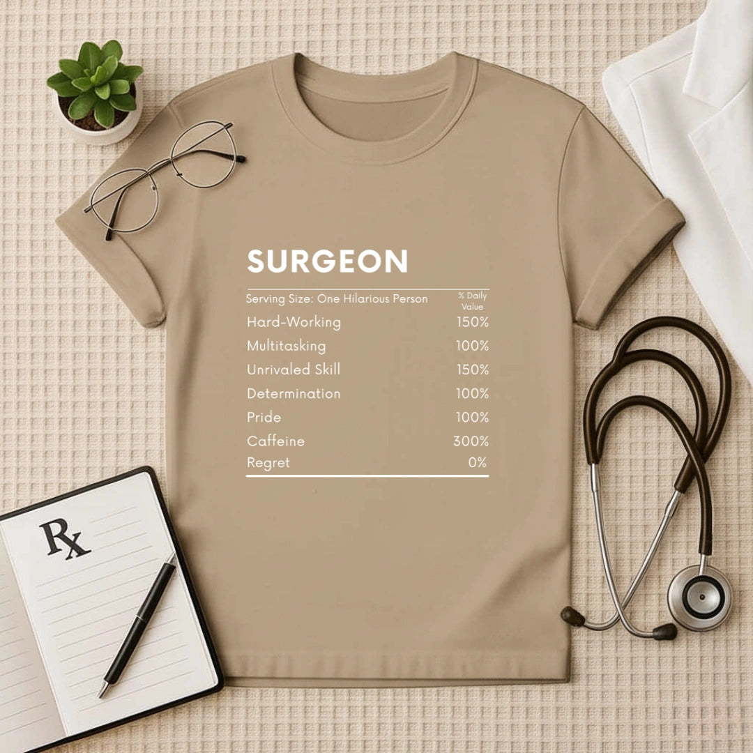 Surgeon Nutrition Facts T-Shirt | Doctor Regular Fit Tee