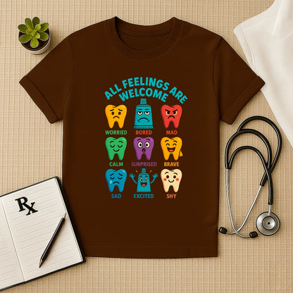 All Feelings Welcome Dental Tee