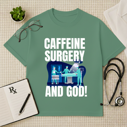 Caffeine Surgery Humor Doctor Oversized T-Shirt
