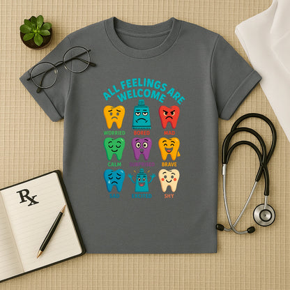 All Feelings Welcome Dental Tee