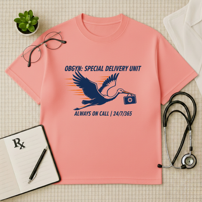 OBGYN Special Delivery T-shirt: Always On Call Graphic Tee